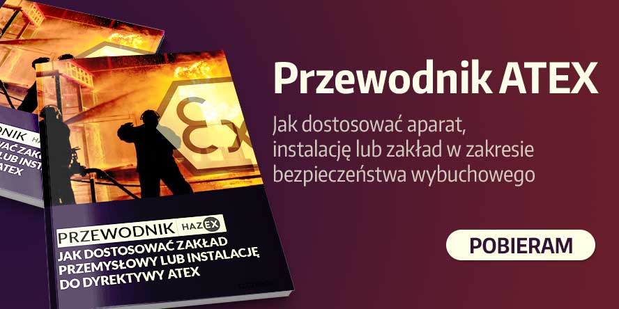 Przewodnik ATEX - zabezpieczenia przeciwwybuchowe